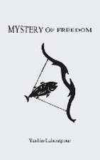 Mystery of Freedom