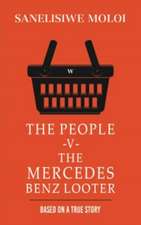 People -V- The Mercedes Benz Looter