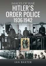 Hitler's Order Police 1936-1942