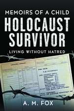 Memoirs of a Child Holocaust Survivor