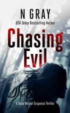 Chasing Evil