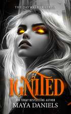 Ignited