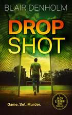 Drop Shot