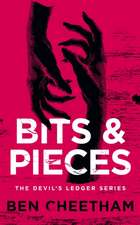 Bits and Pieces