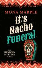 It's Nacho Funeral