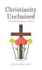 Christianity Unchained