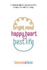 Bright Mind Happy Heart Best Life