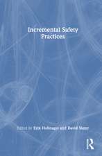 Incremental Safety Practices