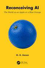 Reconceiving AI: The World as an Apple or a Blue Orange