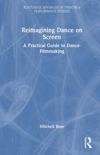 Reimagining Dance on Screen
