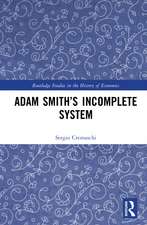 Adam Smith’s Incomplete System