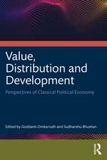 Value, Distribution and Development: Perspectives of Classical Political Economy