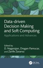 Data-driven Decision Making and Soft Computing: Applications and Advances