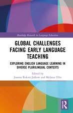 Global Challenges Facing Early Language Teaching: Exploring English Language Learning in Diverse Plurilingual Contexts
