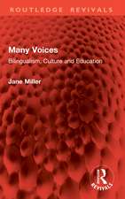 Many Voices: Bilingualism, Culture and Education