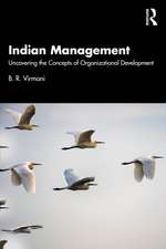 Indian Management: Uncovering the Concepts of Organizational Development