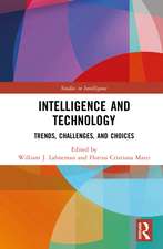 Intelligence and Technology: Trends, Challenges, and Choices