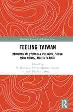 Feeling Taiwan: Emotions in Everyday Politics, Social Movements, and Research
