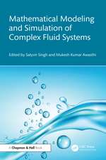 Mathematical Modeling and Simulation of Complex Fluid Systems