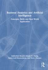 Business Analytics and Artificial Intelligence: Concepts, Skills and Real World Application