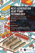 Next-Generation Heat Pump Technology: Cold and Thermal Utilization Technology to Achieve Carbon Neutrality