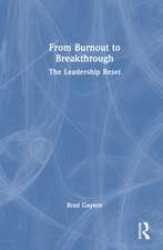 From Burnout to Breakthrough: The Leadership Reset