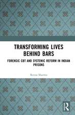 Transforming Lives Behind Bars: Forensic CBT and Systemic Reform in Indian Prisons
