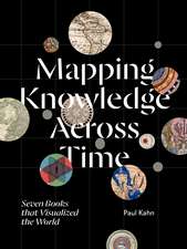 Mapping Knowledge Across Time: Seven Books that Visualized the World