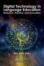Digital Technology in Language Education: Research, Practice, and Innovation