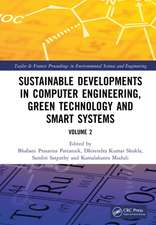 Sustainable Developments in Computer Engineering, Green Technology and Smart Systems: Volume 2