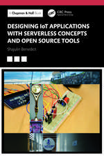 Designing IoT Applications with Serverless Concepts and Open Source Tools