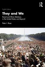 They and We: Racial and Ethnic Relations in the United States and Beyond