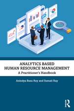 Analytics based Human Resource Management: A Practitioner’s Handbook