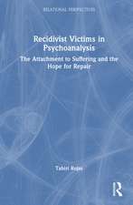Recidivist Victims in Psychoanalysis