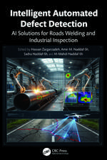 Intelligent Automated Defect Detection: AI Solutions for Roads, Welding, and Industrial Inspection