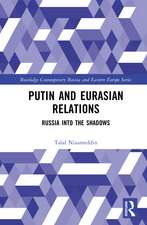 Putin and Eurasian Relations: Russia into the Shadows