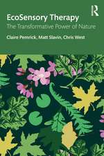 EcoSensory Therapy: The Transformative Power of Nature