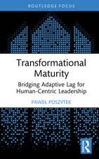 Transformational Maturity: Bridging Adaptive Lag for Human-Centric Leadership