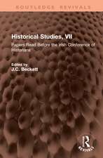 Historical Studies, VII: Papers Read Before the Irish Conference of Historians