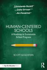 Human-Centered Schools: A Roadmap to Sustainable School Progress
