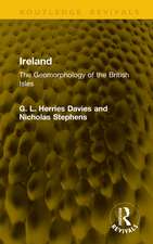 Ireland: The Geomorphology of the British Isles