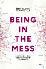 Being in the Mess