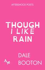 Though I Like Rain