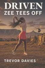 Driven - Zee Tees Off