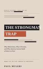 The Strongman Trap