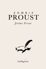 Zombie Proust