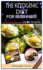 The Ketogenic Diet for Beginners