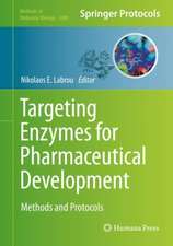 Targeting Enzymes for Pharmaceutical Development: Methods and Protocols