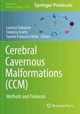 Cerebral Cavernous Malformations (CCM): Methods and Protocols