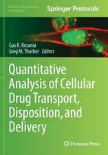 Quantitative Analysis of Cellular Drug Transport, Disposition, and Delivery